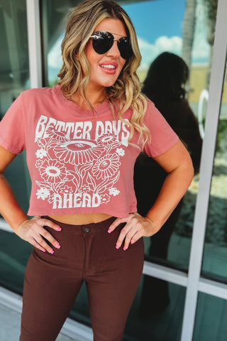 Better Days Ahead Cropped Graphic Tee 2 Colors!