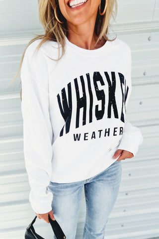 Whiskey Weather WHITE Graphic Sweatshirt - Simply Me Boutique