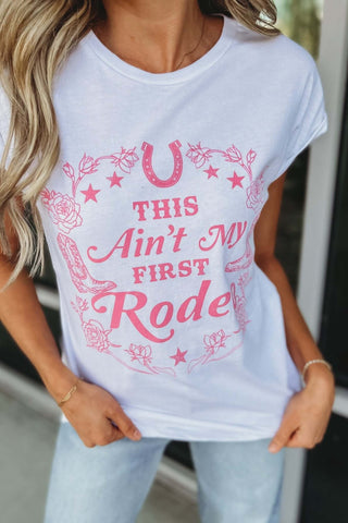 This Ain't My First Rodeo Graphic Tee - Simply Me Boutique