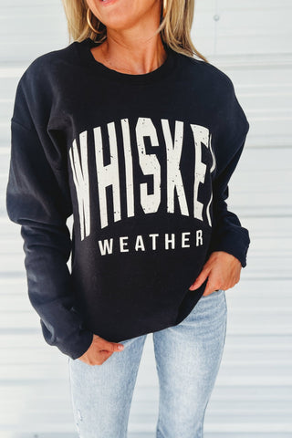 Whiskey Weather BLACK Graphic Sweatshirt - Simply Me Boutique