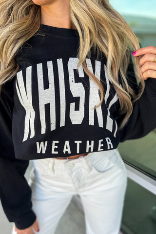 Whiskey Weather BLACK Graphic Sweatshirt - Simply Me Boutique